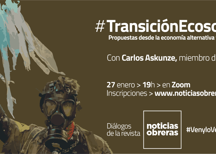 Diálogo #VenyloVerás: Propuestas para una #TransiciónEcosocial, con Carlos Askunze
