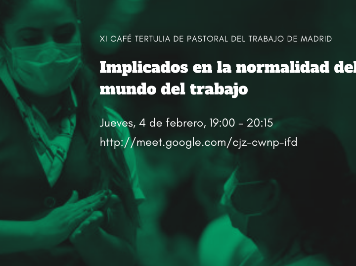 La Pastoral del Trabajo de Madrid debate sobre la “normalidad” en el trabajo
