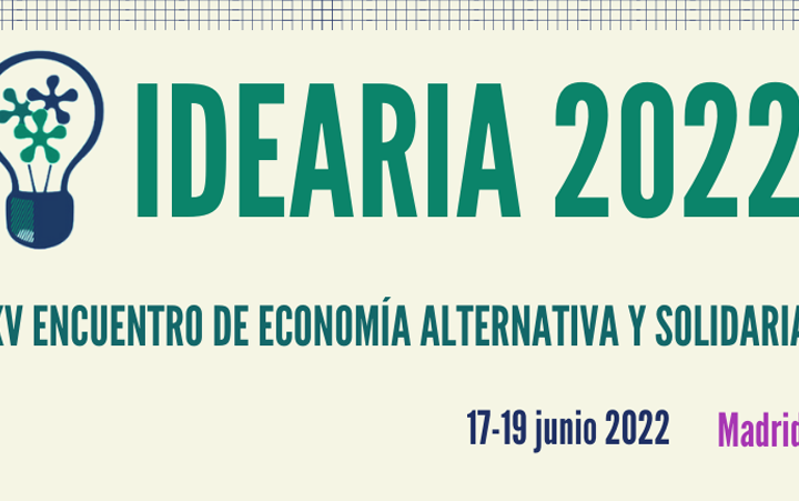 #Idearia2022. XV Encuentro de Economía Alternativa y Solidaria